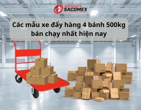 Các mẫu xe đẩy hàng 4 bánh 500kg bán chạy nhất hiện nay