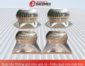 Quả cầu thông gió inox giá rẻ - Hiệu quả cho mái tôn