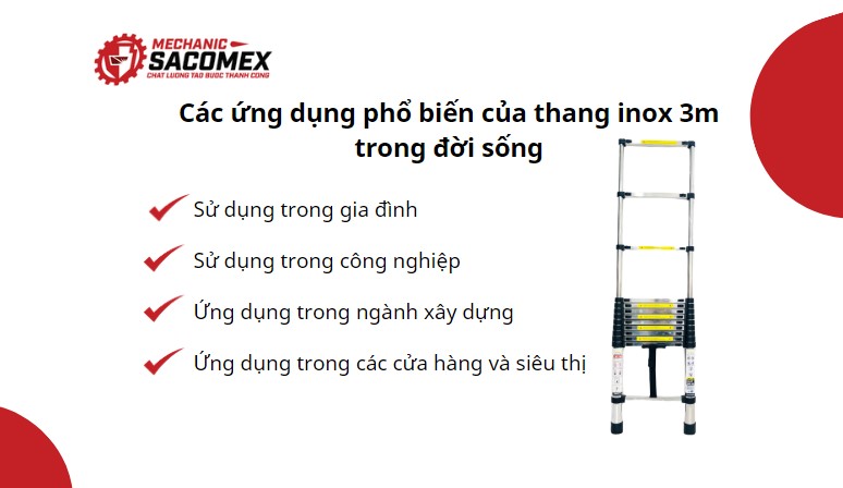 Các ứng dụng phổ biến của thang inox 3m trong đời sống