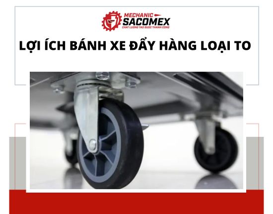  Lợi ích của bánh xe đẩy hàng loại to